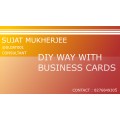 Diy Way With Business Card by Sujat Mukherjee Diy Way With Business Card by Sujat Mukherjee