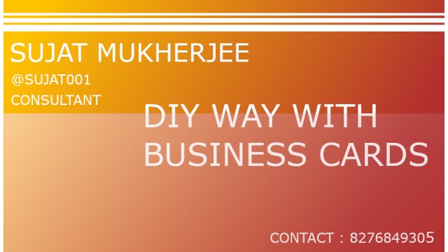 Diy Way With Business Card by Sujat Mukherjee