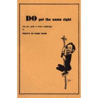Do Get The Name Right by John Wade