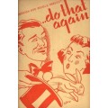 Do That Again! by Robert Parrish & Oscar Weigle