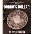Dobbo's Dollar by Wayne Dobson Dobbo's Dollar by Wayne Dobson