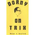 Dorny On Trix by Werner C. (Dorny) Dornfeld/Dornfield Dorny On Trix by Werner C. (Dorny) Dornfeld/Dornfield
