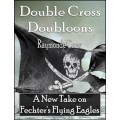 Double Cross Doubloons by Raymonde Crow
