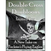 Double Cross Doubloons by Raymonde Crow