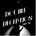 Double Deception Deluxe by Mark Mason And Bob Swadling Double Deception Deluxe by Mark Mason And Bob Swadling