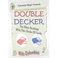 Double Decker 2 by Aldo Colombini Double Decker 2 by Aldo Colombini