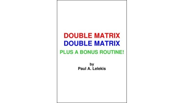 Double Matrix by Paul A. Lelekis