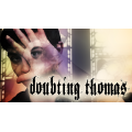 Doubting Thomas by Tyler Scott Doubting Thomas by Tyler Scott