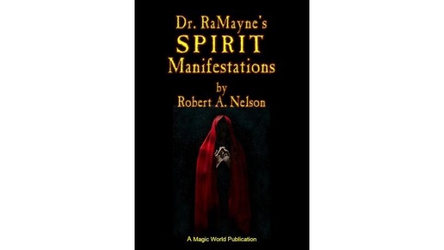 Dr. Ramaynes Spirit Manifestations by Robert A. Nelson