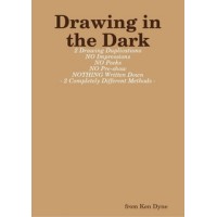 Drawing In The Dark by Ken Dyne