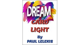 Dream Card Light (Video+Pdf) by Paul A. Lelekis