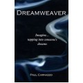 Dreamweaver by Paul Carnazzo Dreamweaver by Paul Carnazzo