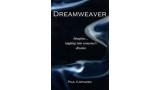 Dreamweaver by Paul Carnazzo