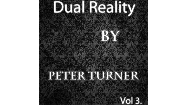 Dual Reality (Vol 3) by Peter Turner