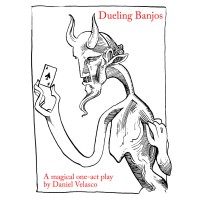 Dueling Banjos - A Magical One-Act Play by Daniel Velasco