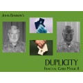 Duplicity - Fractal Card Magic Ii by John Bannon Duplicity - Fractal Card Magic Ii by John Bannon