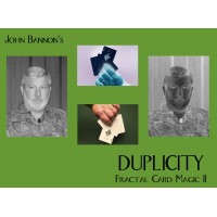 Duplicity - Fractal Card Magic Ii by John Bannon