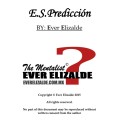 E S Prediccion by E E (Ever Elizalde) E S Prediccion by E E (Ever Elizalde)