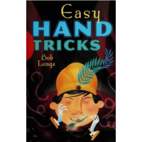 Easy Hand Tricks by Bob Longer