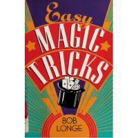Easy Magic Tricks Book by Bob Longe