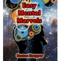 Easy Mental Marvels by Kenton Knepper Easy Mental Marvels by Kenton Knepper