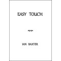 Easy Touch by Ian Baxter Easy Touch by Ian Baxter
