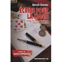 Ecrire Pour La Magie De by Benoit Grenier