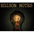 Edison Notes by Steve Wachner Edison Notes by Steve Wachner