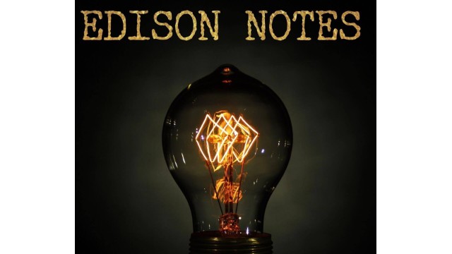 Edison Notes by Steve Wachner