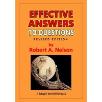 Effective Answers To Questions by Robert A. Nelson
