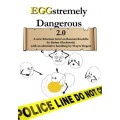 Eggstremely Dangerous 2.0 by Stefan Olschewski Eggstremely Dangerous 2.0 by Stefan Olschewski