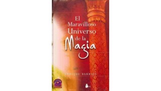 El Maravilloso Universo De La Magia by Enrique Barrios