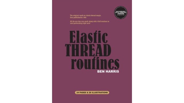 Elastic Thread Routines by Ben Harris