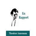 En Rapport by Theodore Annemann En Rapport by Theodore Annemann