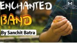 Enchanted Band by Sanchit Batra