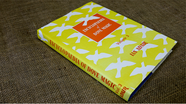 Encyclopedia Of Dove Magic Vol. 3 by Ian Adair