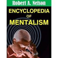 Encyclopedia Of Mentalism by Robert Nelson