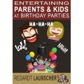 Entertaining Parents And Kids At Birthday Pa by Regardt Laubscher