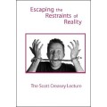Escaping The Restraints Of Reality by Scott Creasey Escaping The Restraints Of Reality by Scott Creasey
