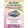 Esp Card Magic Vol. 19: Werner Miller Part 3 by Aldo Colombini Esp Card Magic Vol. 19: Werner Miller Part 3 by Aldo Colombini