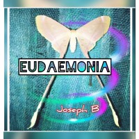 Eudaemonia by Joseph B