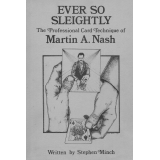 Ever So Sleightly - Martin Nash by Stephen Minch