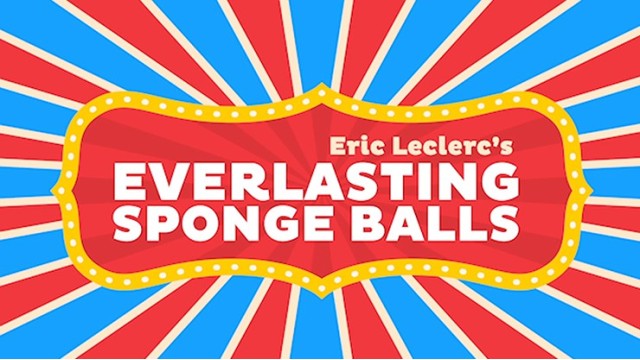 Everlasting Sponge Balls by Eric Leclerc