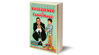 Excellence In Family Magic by Scott Green