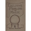 Exclusive Problems In Magic by Edward Bagshawe Exclusive Problems In Magic by Edward Bagshawe