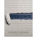 Experience: The Magic Of Jon Allen by Jon Allen And John Lovick Experience: The Magic Of Jon Allen by Jon Allen And John Lovick