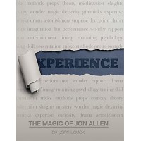 Experience: The Magic Of Jon Allen by Jon Allen And John Lovick