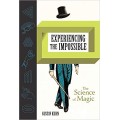 Experiencing The Impossible (The Science Of Magic) by Gustav Kuhn