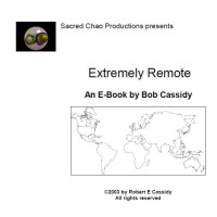 Extremely Remote by Bob Cassidy
