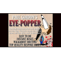 Eye Popper by Paul Gordon Eye Popper by Paul Gordon